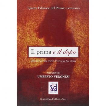 Il prima e il dopo. Quando la mia storia diventa la tua storia