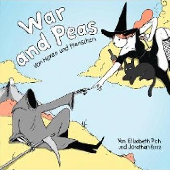 Kunz, Jonathan: War and Peas