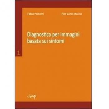 Diagnostica per immagini basata sui sintomi. Vol. 1