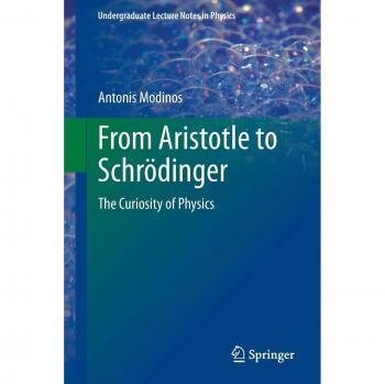 From Aristotle to Schrödinger: The Curiosity of Physics