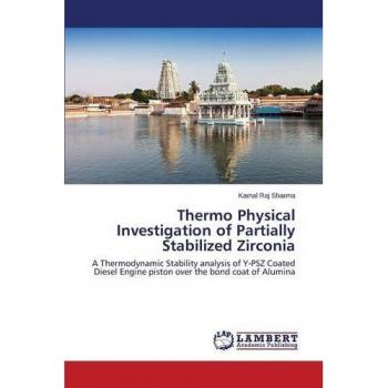 Thermo Physical Investigation of Partially Stabilized Zirconia