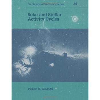 Solar and Stellar Activity Cycles (Cambridge Astrophysics, Band 24)