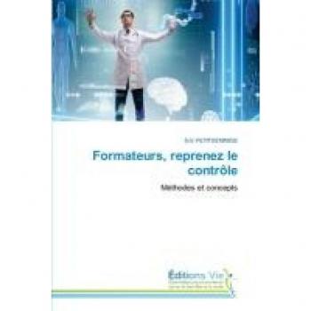 Petitdemange, Eric: Formateurs, reprenez le contrôle