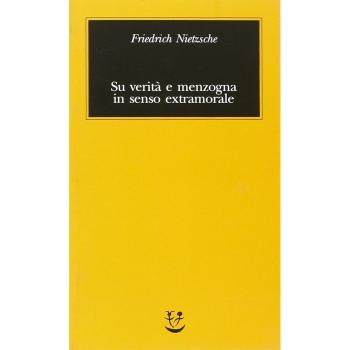 Su verità e menzogna in senso extramorale