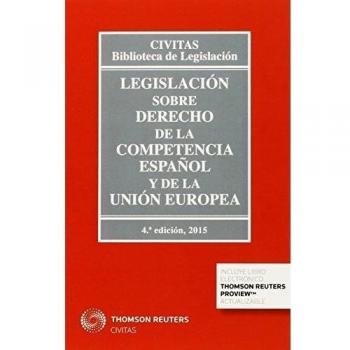 Legislación sobre derecho de la competencia español y de la unión europea