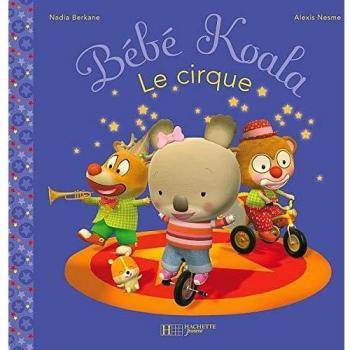 Le Cirque (Bebe Koala)