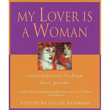 My Lover Is a Woman : My Lover Is a Woman: Contemporary Lesbian Love Poems