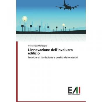 Mandaglio, Mariateresa: L'innovazione dell'involucro edilizio