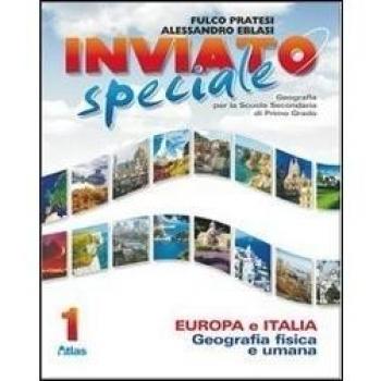 Inviato speciale. Europa Italia. Per la Scuola media. Con espansione online