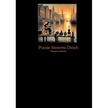 Poesie hinterm Deich, Belletristik von Christos Coulouris