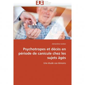 Psychotropes et décès en période de canicule chez les sujets âgés: Une étude cas-témoins