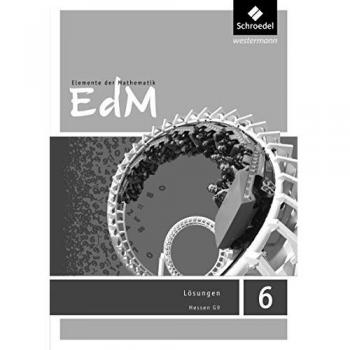 Elemente der Mathematik 6. Lösungen. Sekundarstufe 1. G9 in Hessen