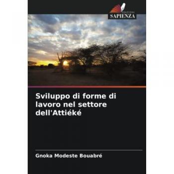 Bouabré, Gnoka Modeste: Sviluppo di forme di lavoro nel settore dell'Attiéké