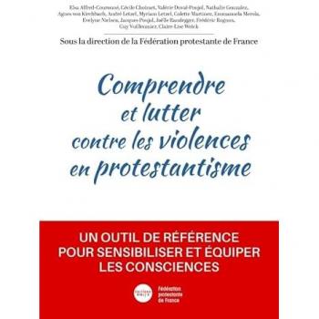 Comprendre et lutter contre les violences en protestantisme