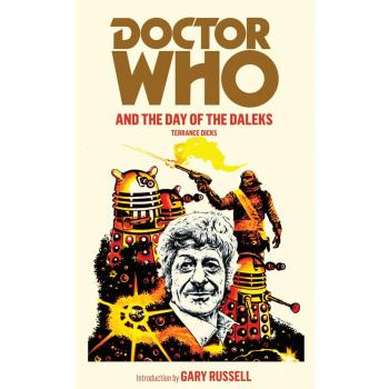 Doctor Who and the Day of the Daleks (DOCTOR WHO, 16)