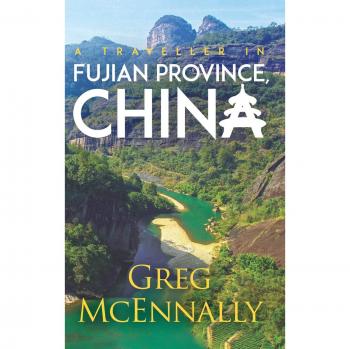A Traveller in Fujian Province, China