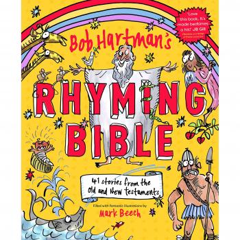 Bob Hartmans Rhyming Bible by Bob Hartman