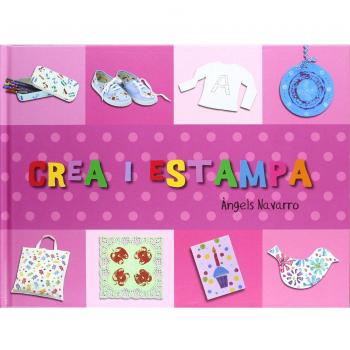 Crea i estampa (Tapa dura).