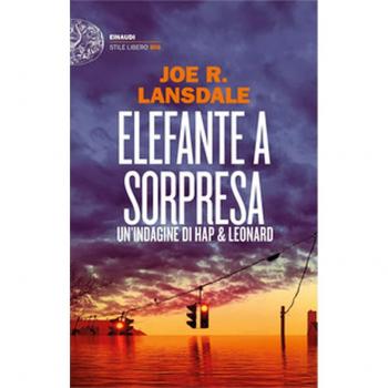 Elefante a sorpresa. Un'indagine di Hap e Leonard