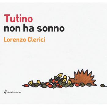 Tutino non ha sonno. Ediz. a colori