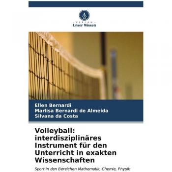 Volleyball: interdisziplinäres Instrument für den Unterricht in exakten Wissenschaften