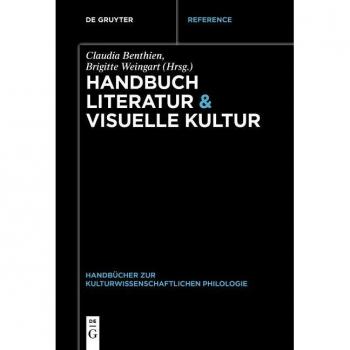 Handbuch Literatur & Visuelle Kultur