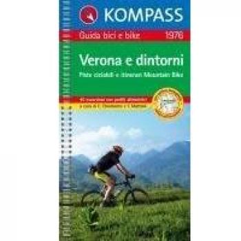 Guida bici e bike n. 1976. Piste ciclabili & itinerari Mountain Bike. Verona e dintorni 1:50.000