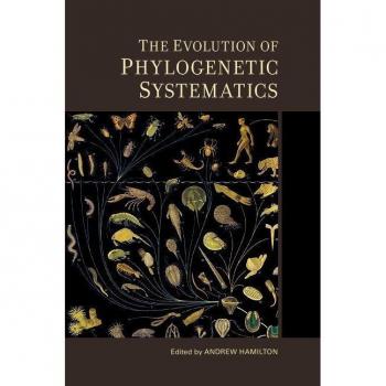 The Evolution of Phylogenetic Systematics