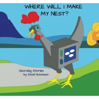 Where Will I Make My Nest?