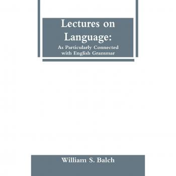 Lectures on Language