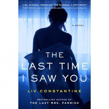 The Last Time I Saw You, by LIV Constantine