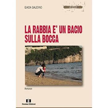 La rabbia è un bacio sulla bocca