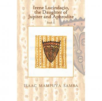 Irene Lucindaçio, the Daughter of Jupiter and Aphrodite: Book II