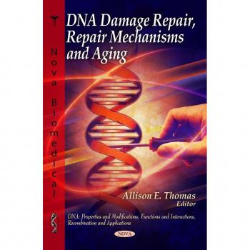 Vitalsource Technologies, Inc. Dna Damage Repair, Repair Mechanisms And Aging