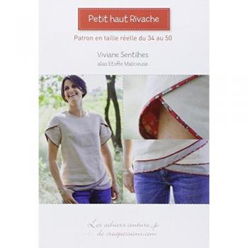 Viviane Sentilhes Petit Haut Rivache : Patrons En Taille Réelle Du 34 Au 50