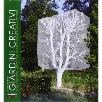 Giardini creativi. Ediz. italiana e inglese