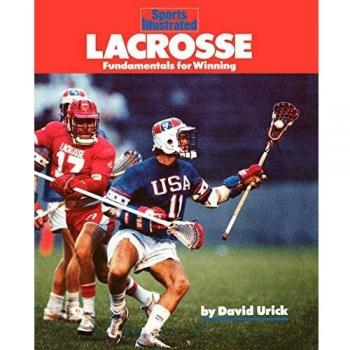 Lacrosse: Fundamentals for Winning