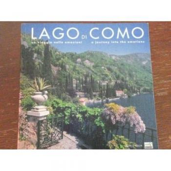 Lago di Como. Un viaggio nelle emozioni. Ediz. italiana e inglese