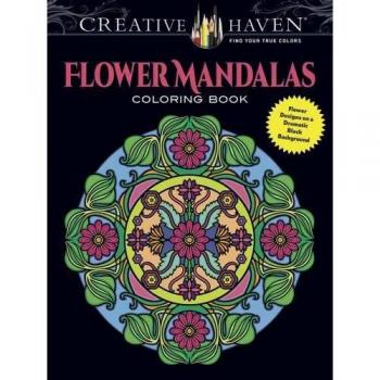 Creative Haven Flower Mandalas Coloring Book : Stunning Designs on a Dramatic Black Background