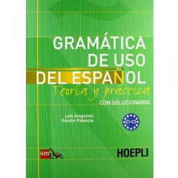 Grammatica de uso del espanol. Livelli C1-C2