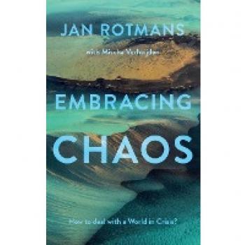 Embracing Chaos : How to deal with a World in Crisis?