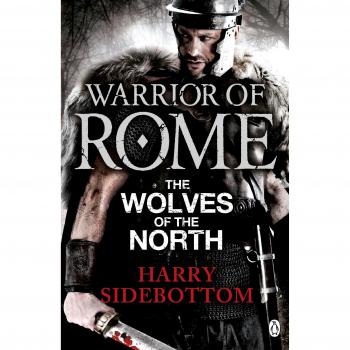 Warrior of Rome: The Wolves of the North