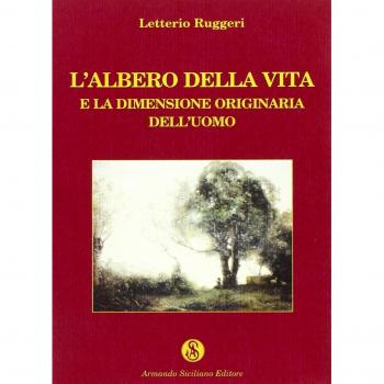 L' albero della vita e la dimensione originaria dell'uomo