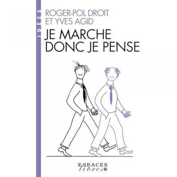 Je marche donc je pense
