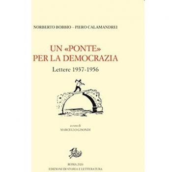 Un «Ponte» per la democrazia. Lettere 1937-1956