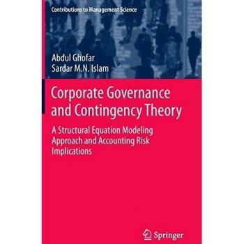 Corporate Governance and Contingency Theory: A Structural Equation Modeling Approach and Accounting Risk Implications