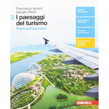I paesaggi del turismo. Per le Scuole superiori. Con aggiornamento online. Paesi extraeuropei