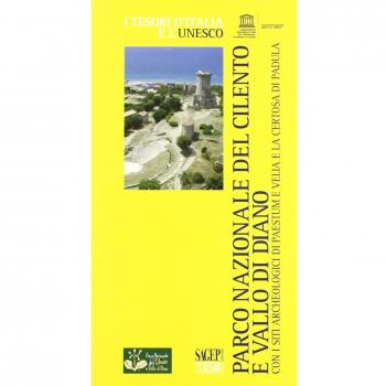 Parco nazionale del Cilento e Vallo di Diano con i siti archeologici di Paestum e Velia e la Certosa di Padula
