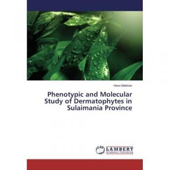 Maikhan, Hana: Phenotypic and Molecular Study of Dermatophytes in Sulaimania Province