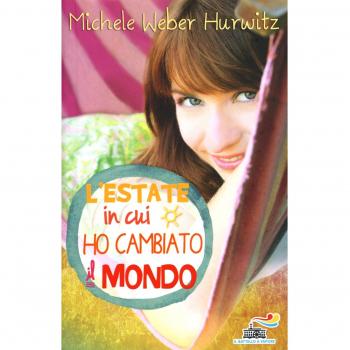 L'estate in cui ho cambiato il mondo